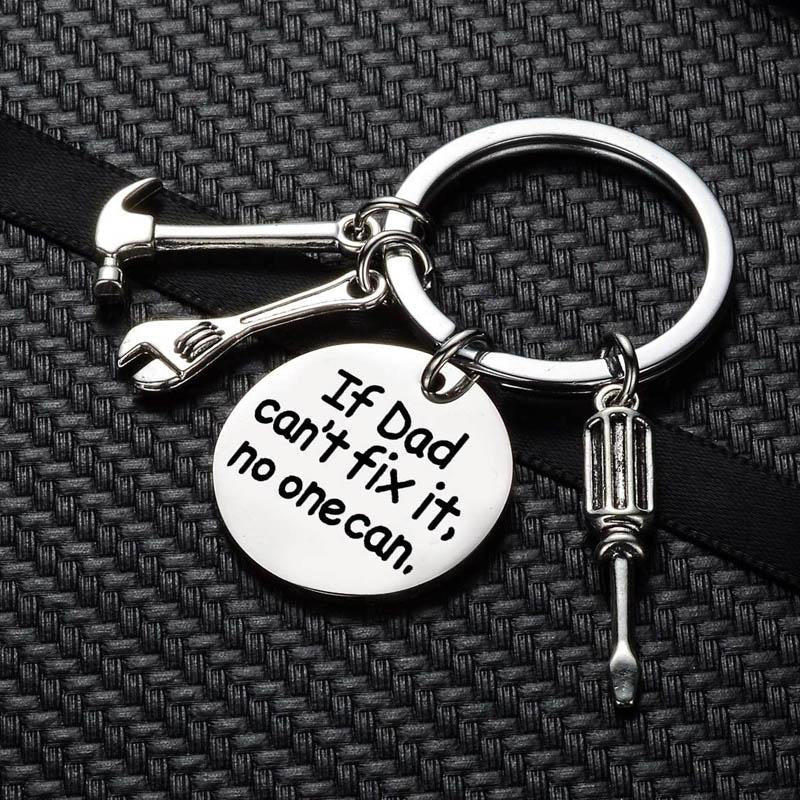 Tool Pendant Keychian "If Dad Can't Fix It, No One Can" - Practical Gift for Dad
